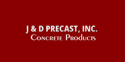 J & D PRECAST, INC. CONCRETE PRODUCTS - USA